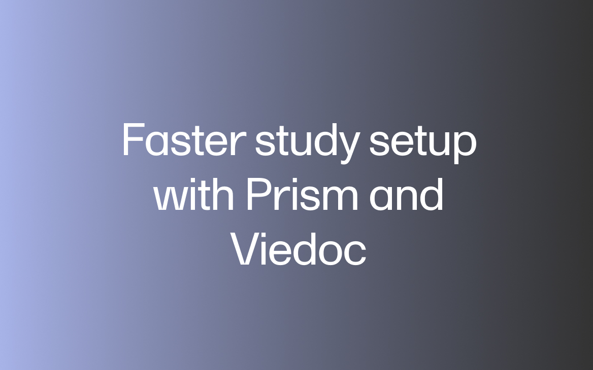 Webinar: Faster study setup with Prism and Viedoc